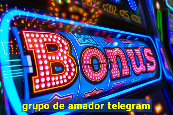 grupo de amador telegram